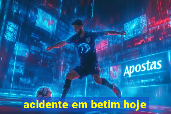 acidente em betim hoje