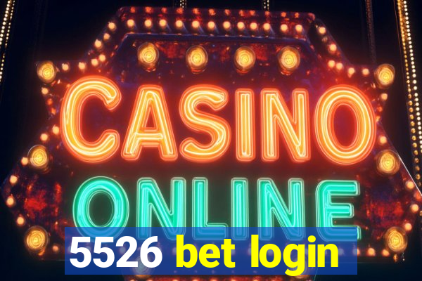 5526 bet login