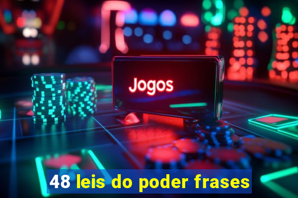 48 leis do poder frases