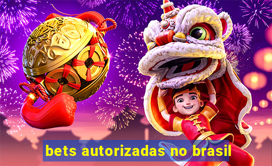 bets autorizadas no brasil