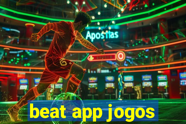 beat app jogos