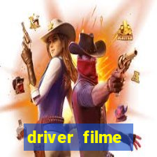 driver filme completo dublado