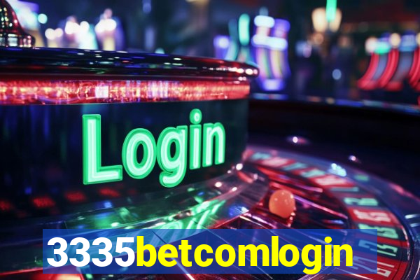 3335betcomlogin