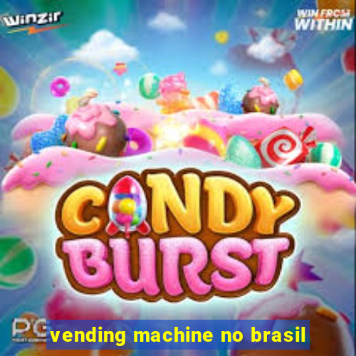 vending machine no brasil