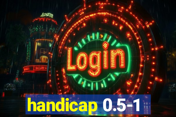 handicap 0.5-1