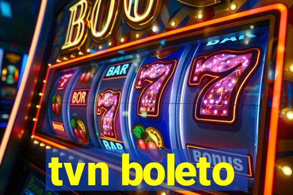 tvn boleto