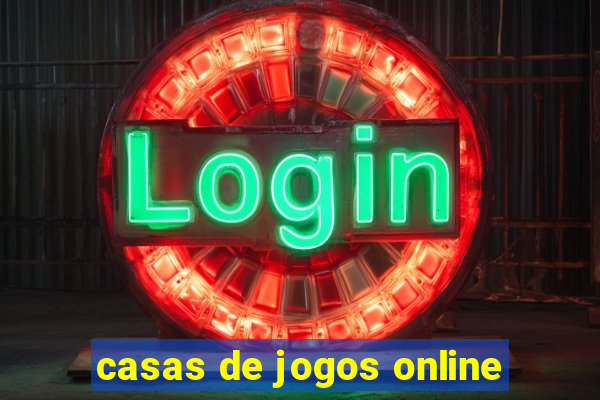 casas de jogos online