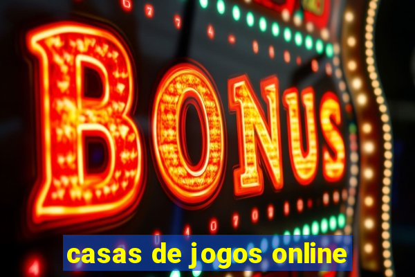 casas de jogos online