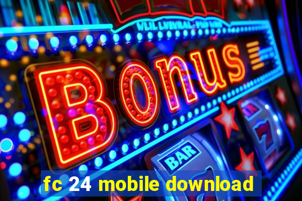 fc 24 mobile download