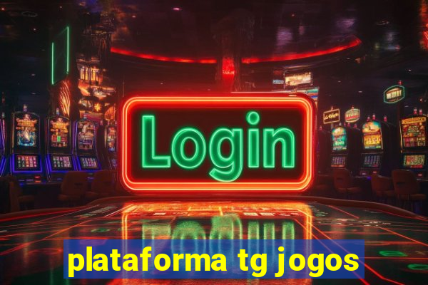 plataforma tg jogos