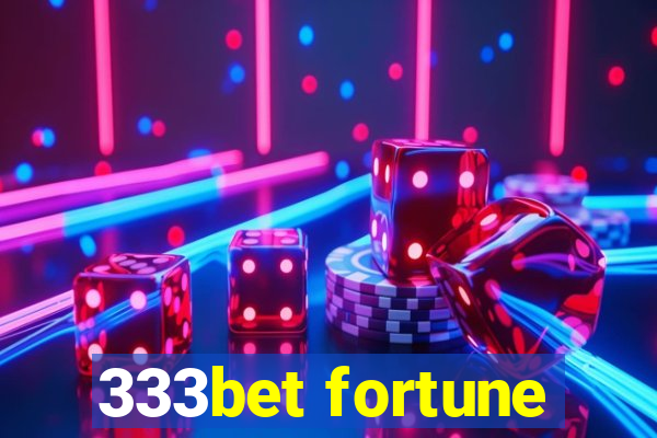 333bet fortune