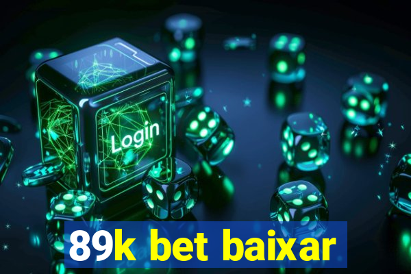 89k bet baixar