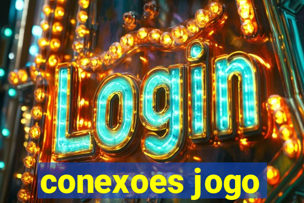 conexoes jogo