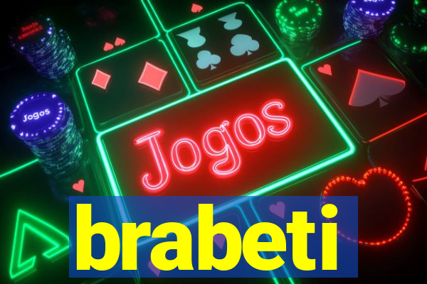 brabeti