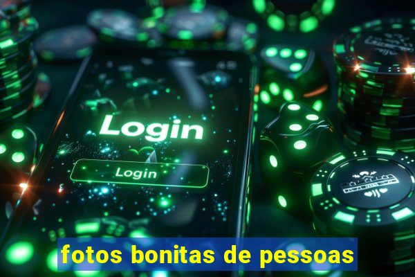 fotos bonitas de pessoas