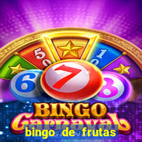 bingo de frutas para imprimir pdf