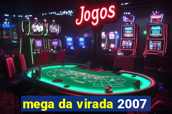 mega da virada 2007