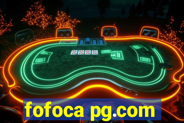 fofoca pg.com