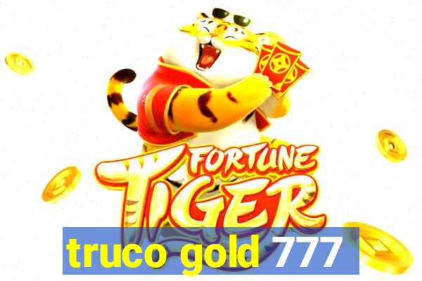 truco gold 777