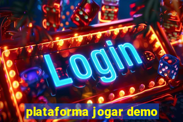 plataforma jogar demo