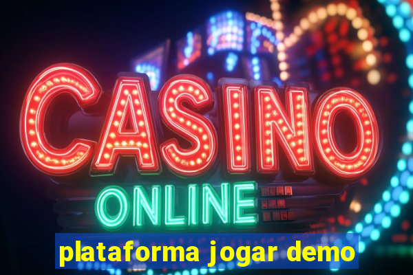 plataforma jogar demo