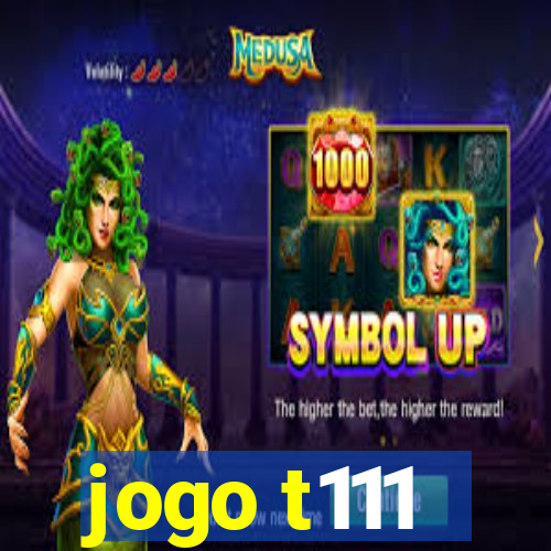 jogo t111