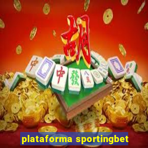 plataforma sportingbet