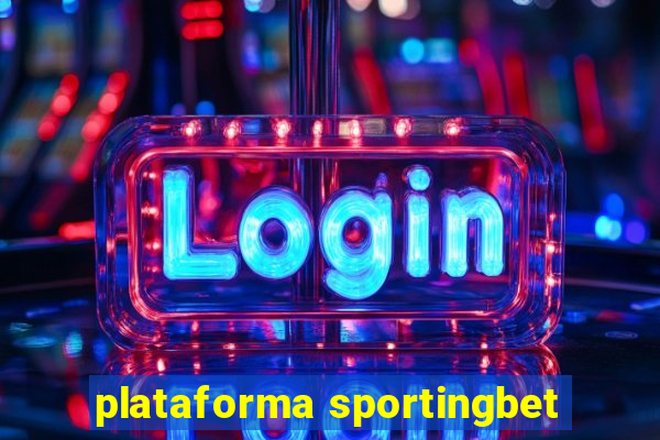 plataforma sportingbet