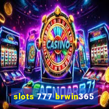 slots 777 brwin365