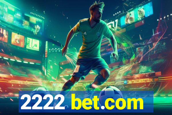 2222 bet.com