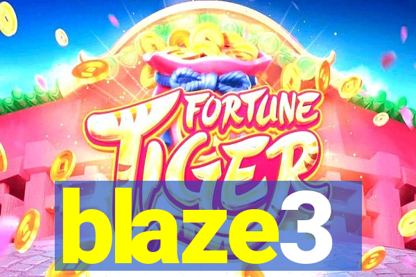 blaze3