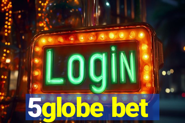 5globe bet