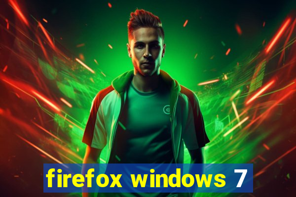 firefox windows 7