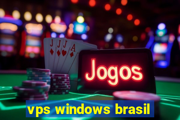 vps windows brasil