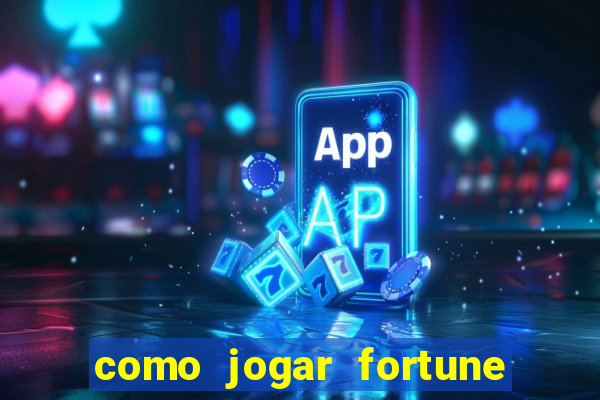 como jogar fortune tiger sem depositar