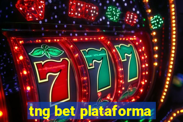 tng bet plataforma