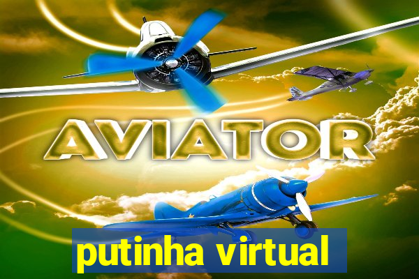 putinha virtual