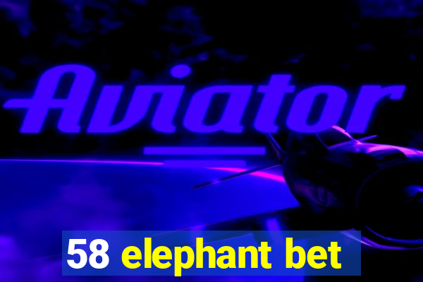 58 elephant bet