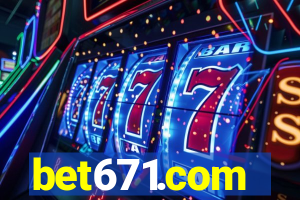 bet671.com