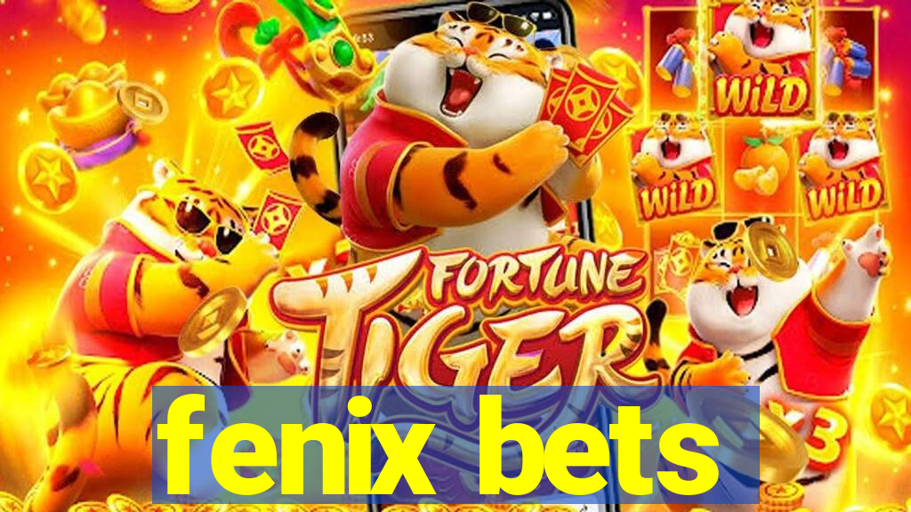 fenix bets