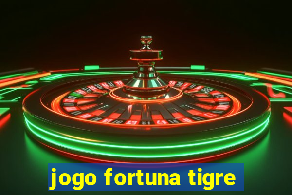 jogo fortuna tigre