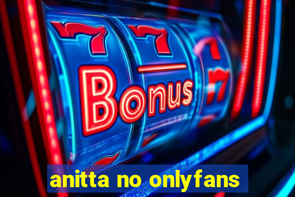 anitta no onlyfans