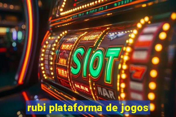 rubi plataforma de jogos