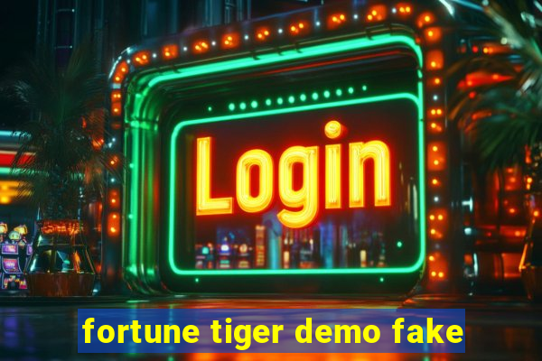 fortune tiger demo fake