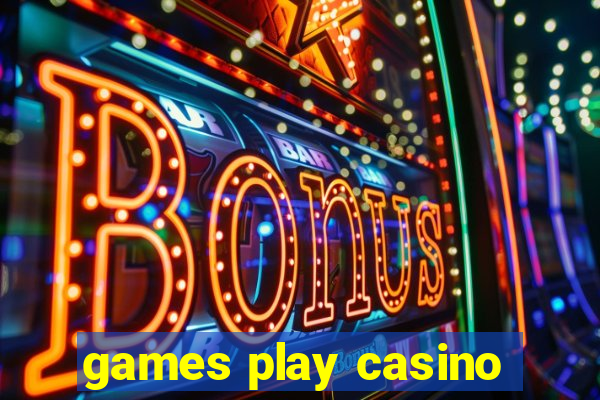 games play casino