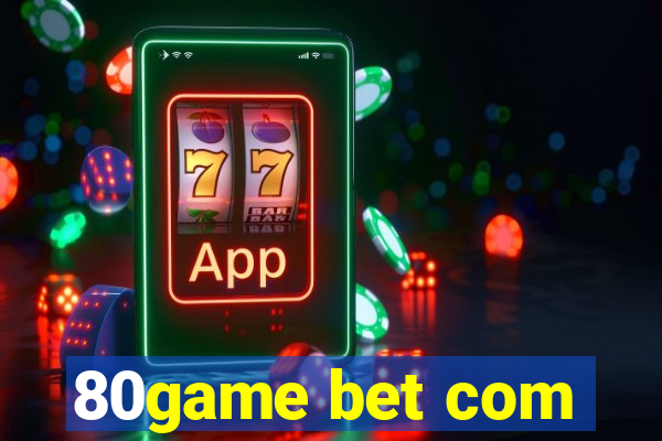 80game bet com