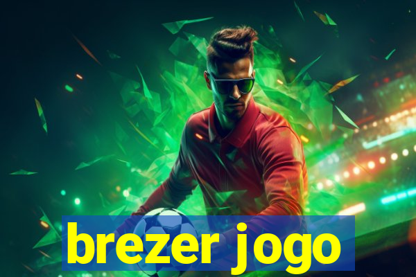 brezer jogo