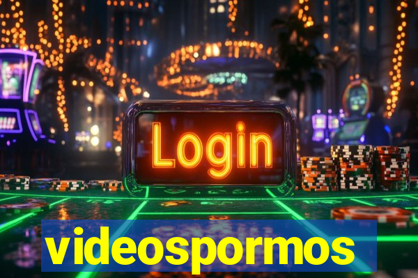 videospormos