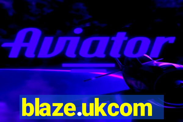 blaze.ukcom