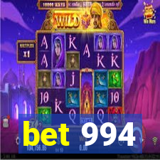 bet 994